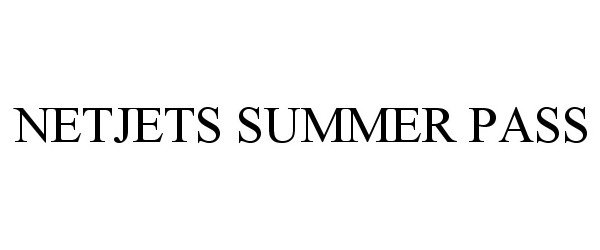  NETJETS SUMMER PASS