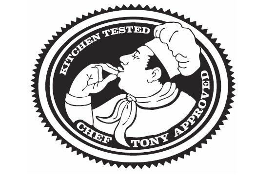  KITCHEN TESTED CHEF TONY APPROVED