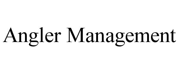 Trademark Logo ANGLER MANAGEMENT