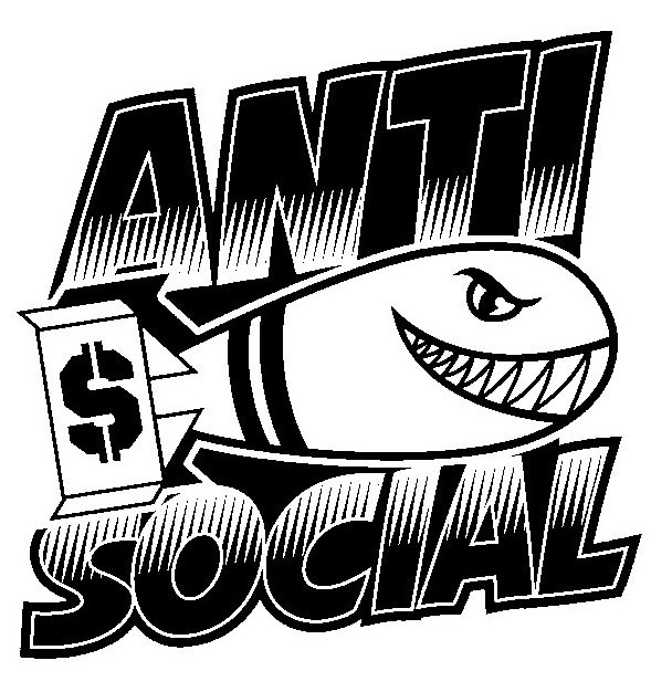  ANTI $ SOCIAL