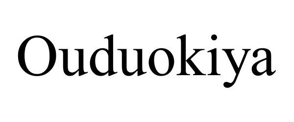 Trademark Logo OUDUOKIYA