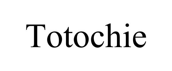 TOTOCHIE