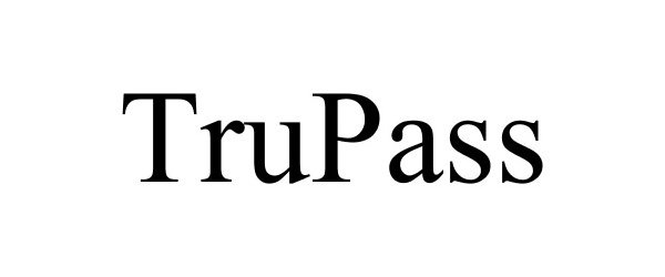 Trademark Logo TRUPASS