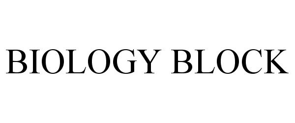 Trademark Logo BIOLOGY BLOCK