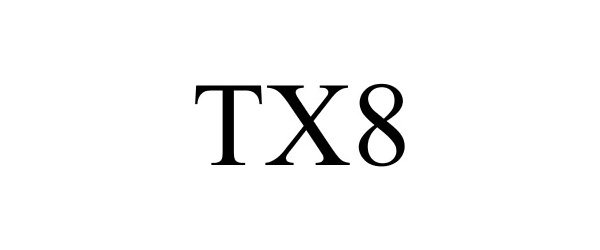 Trademark Logo TX8