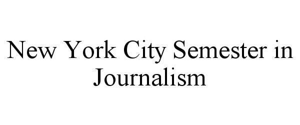 Trademark Logo NEW YORK CITY SEMESTER IN JOURNALISM