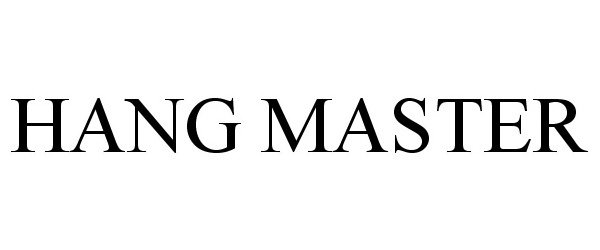Trademark Logo HANG MASTER