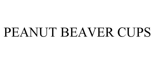 Trademark Logo PEANUT BEAVER CUPS