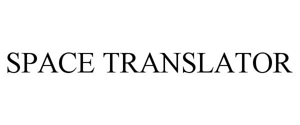  SPACE TRANSLATOR