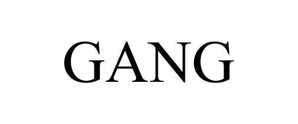 Trademark Logo GANG
