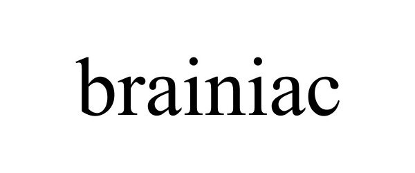 Trademark Logo BRAINIAC