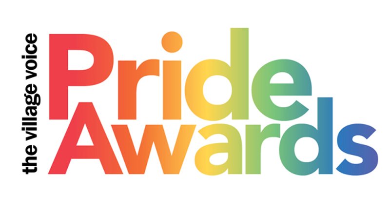 THE VILLAGE VOICE PRIDE AWARDS