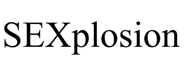 Trademark Logo SEXPLOSION