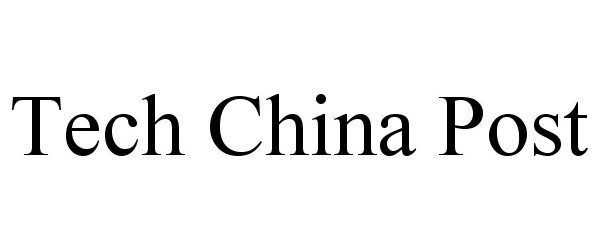 Trademark Logo TECH CHINA POST