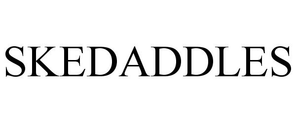 Trademark Logo SKEDADDLES