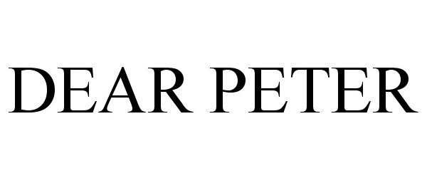 Trademark Logo DEAR PETER