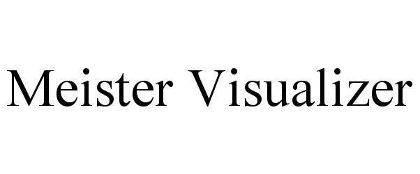 Trademark Logo MEISTER VISUALIZER