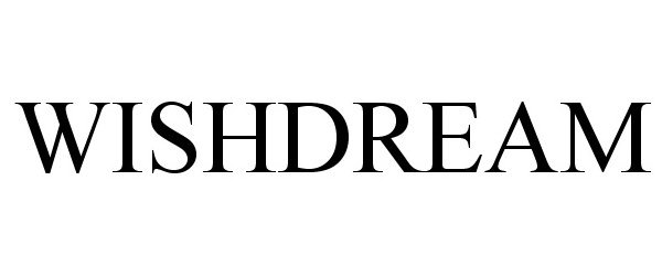 Trademark Logo WISHDREAM