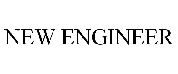 Trademark Logo NEW ENGINEER