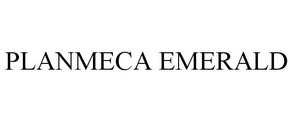 Trademark Logo PLANMECA EMERALD