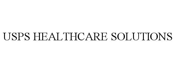 Trademark Logo USPS HEALTHCARE SOLUTIONS