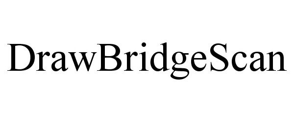 Trademark Logo DRAWBRIDGESCAN