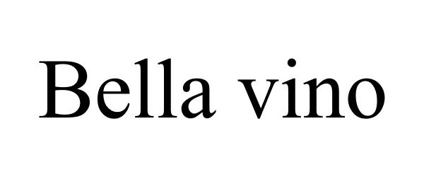 Trademark Logo BELLA VINO