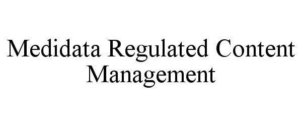 Trademark Logo MEDIDATA REGULATED CONTENT MANAGEMENT