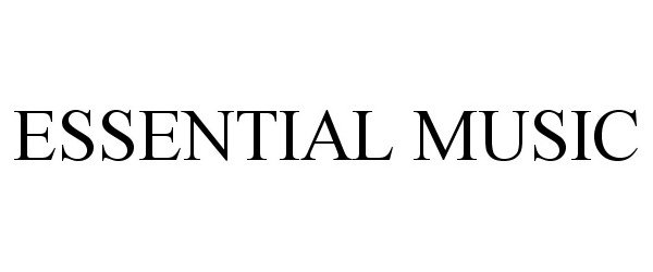 Trademark Logo ESSENTIAL MUSIC