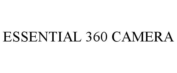  ESSENTIAL 360 CAMERA