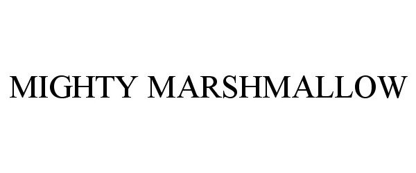 Trademark Logo MIGHTY MARSHMALLOW