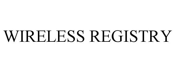  WIRELESS REGISTRY