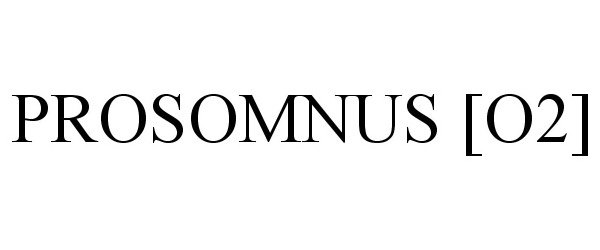  PROSOMNUS [O2]