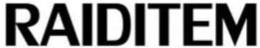 Trademark Logo RAIDITEM