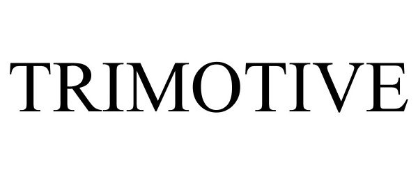 Trademark Logo TRIMOTIVE