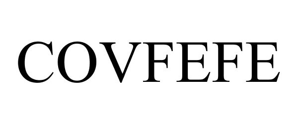 Trademark Logo COVFEFE