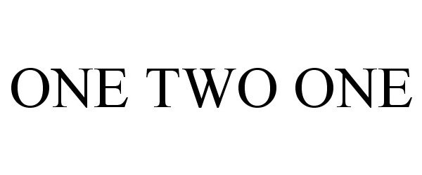 Trademark Logo ONE TWO ONE