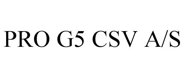  PRO G5 CSV A/S