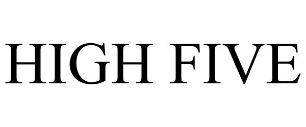 Trademark Logo HIGH FIVE