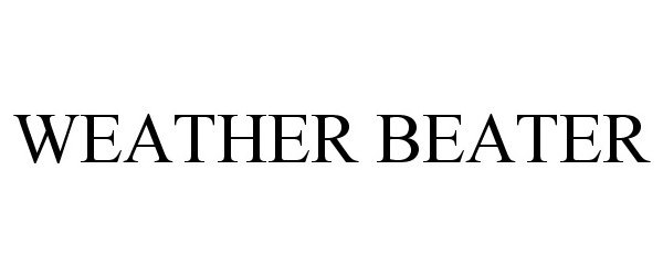 Trademark Logo WEATHER BEATER