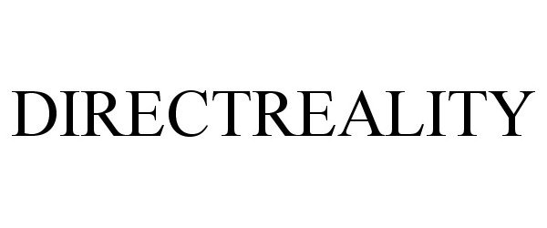 Trademark Logo DIRECTREALITY