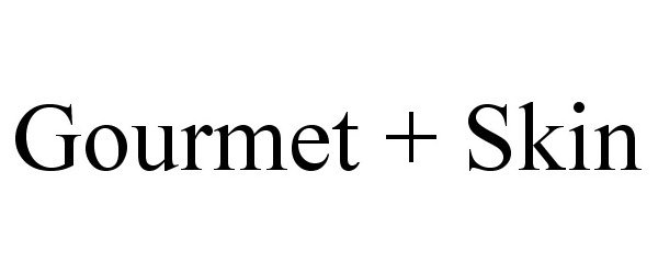 Trademark Logo GOURMET + SKIN