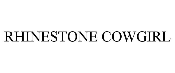 Trademark Logo RHINESTONE COWGIRL
