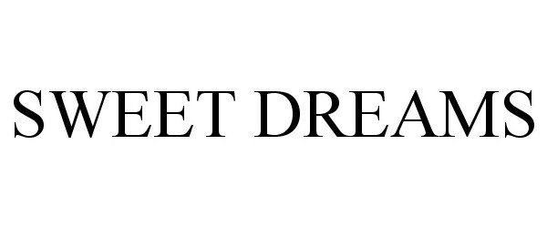 Trademark Logo SWEET DREAMS