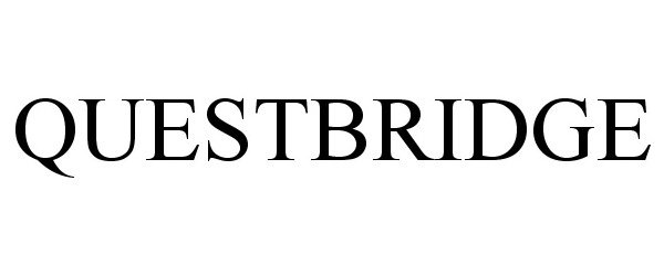 Trademark Logo QUESTBRIDGE