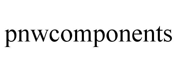 Trademark Logo PNWCOMPONENTS
