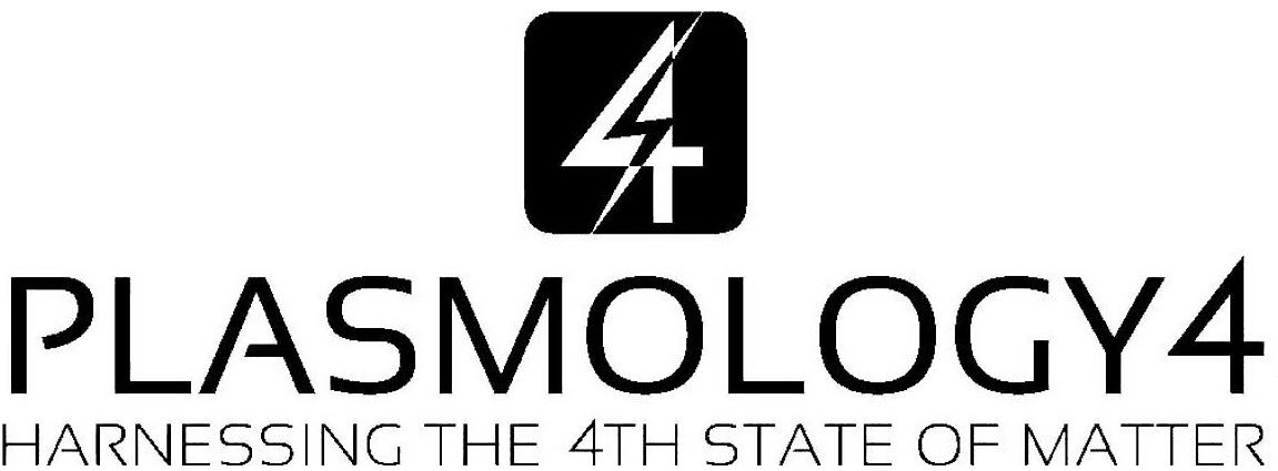  4 PLASMOLOGY4 HARNESSING THE 4TH STATE OF MATTER