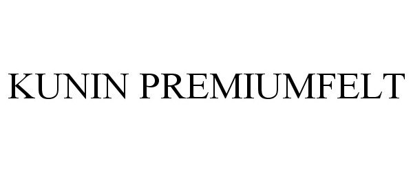 Trademark Logo KUNIN PREMIUMFELT