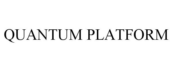 Trademark Logo QUANTUM PLATFORM