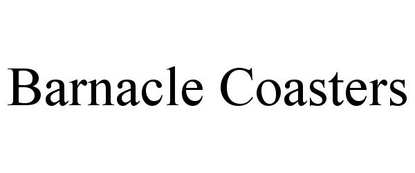 Trademark Logo BARNACLE COASTERS